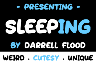 Designing with Sleeping: A Font for Playful Editorial Expression